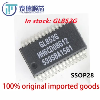 GL852G SSOP28 Yeni orijinal 10-100 adet / grup