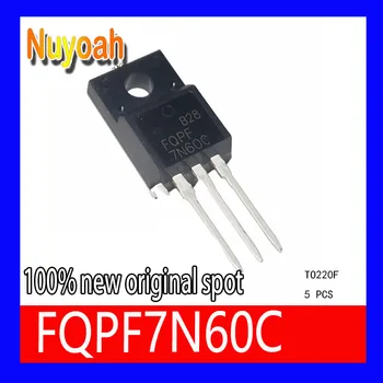 5 ADET 100 % yeni orijinal nokta FQPF7N60C TO220F 7N60C 7A 600V N-Kanal MOSFET Yüksek verimli güç anahtarı kaynağı