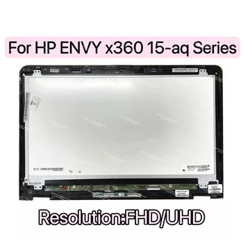 HP ENVY x360 15-AQ Serisi 15t-aq000 15-aq005DX 15-aq166nr 15-aq173cl 15-aq100nx Orijinal LCD dokunmatik ekranlı sayısallaştırıcı grup